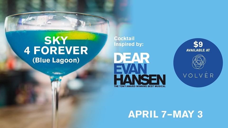 Sky 4 Forever - Broadway-themed cocktail inspired by Dear Evan Hansen
