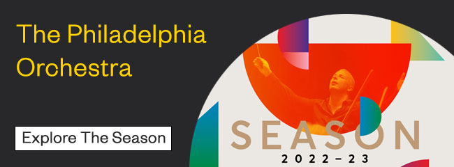 The Philadelphia Orchestra - 2022/2023 Season