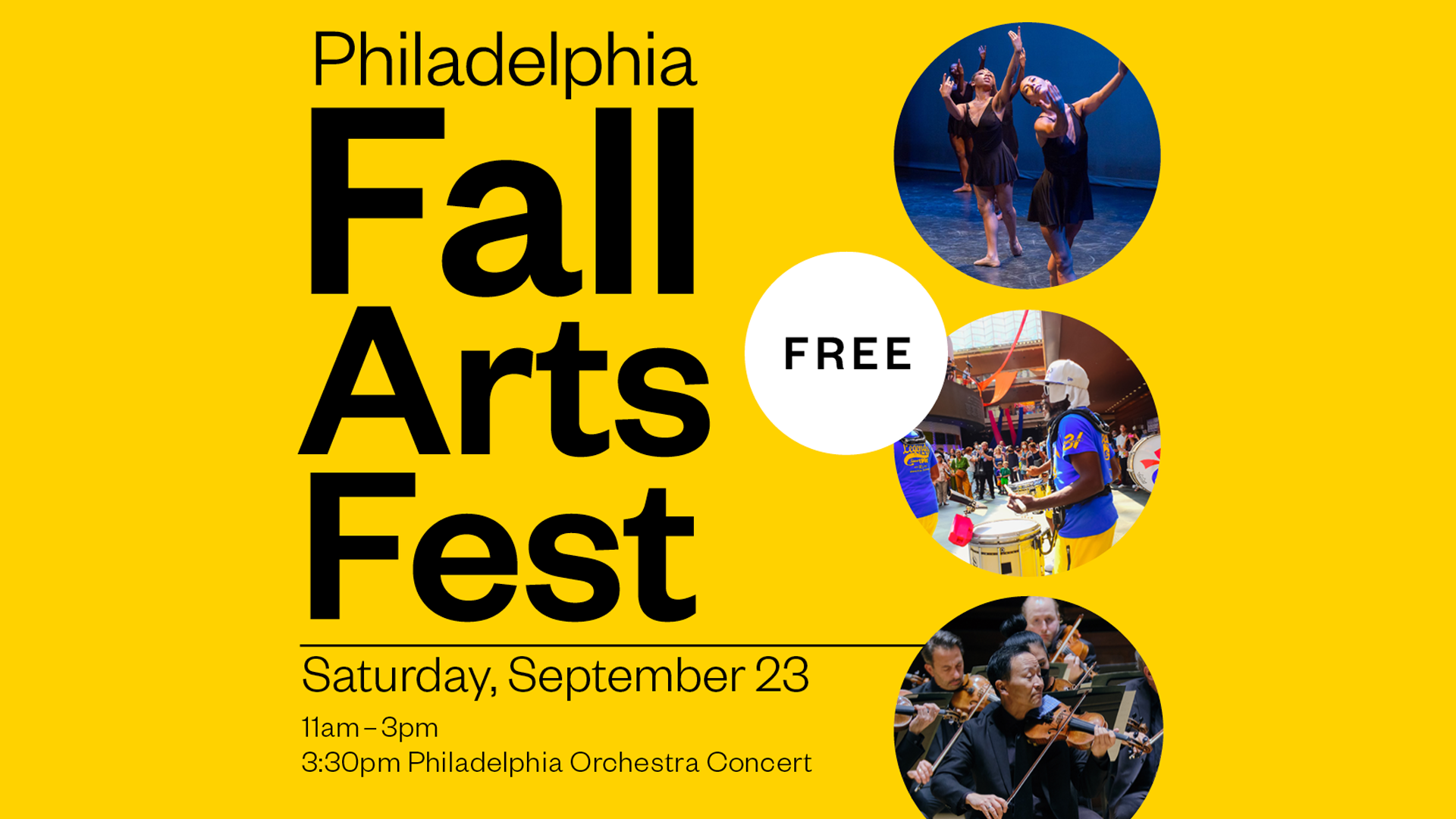 Yellow graphic that reads FREE Philadelphia Fall Arts Fest September 23 11-3PM
